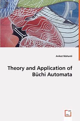 Theory and Application of Bnchi Automat   2008 9783639036473 Front Cover