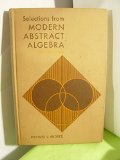 Selections from Modern Abstract Algebra  1971 9780030855474 Front Cover