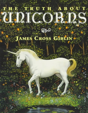 Truth about Unicorns  N/A 9780064461474 Front Cover