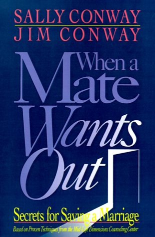 When a Mate Wants Out Secrets for Saving a Marriage  2000 9780310236474 Front Cover
