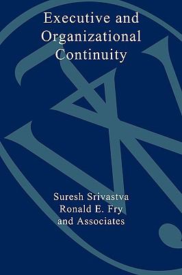 Executive and Organizational Continuity Managing the Paradoxes of Stability and Change  1992 9780470639474 Front Cover