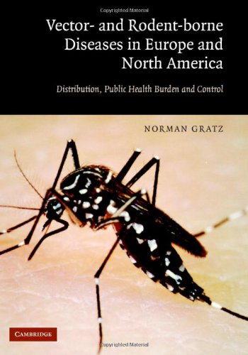 Vector- And Rodent-Borne Diseases of Europe and North America Distribution, Public Health Burden, and Control  2006 9780521854474 Front Cover