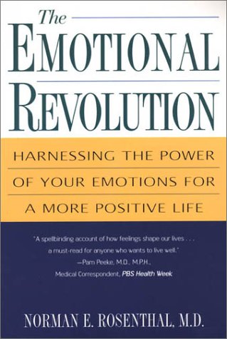Emotional Revolution Harnessing the Power of Your Emotions for a More Positive Life N/A 9780806524474 Front Cover