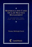 Materials and Cases on Law Practice Management A Learning Tool for Law Students 3rd 2004 (Revised) 9780820553474 Front Cover