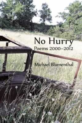 No Hurry Poems 2000-2012  2012 9780983294474 Front Cover