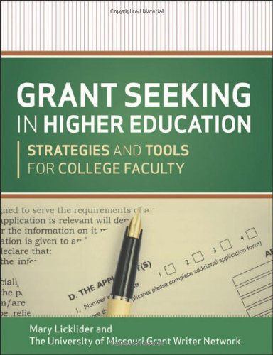 Grant Seeking in Higher Education Strategies and Tools for College Faculty  2012 9781118192474 Front Cover