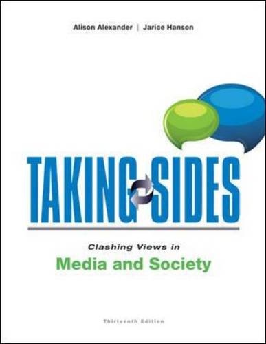 Taking Sides: Clashing Views in Media and Society  2014 9781259222474 Front Cover