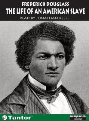 Narrative of the Life of Frederick Douglass: An American Slave Library Edition  2005 9781400130474 Front Cover