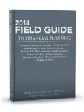 Field Guide to Financial Planning 2014:   2014 9781939829474 Front Cover