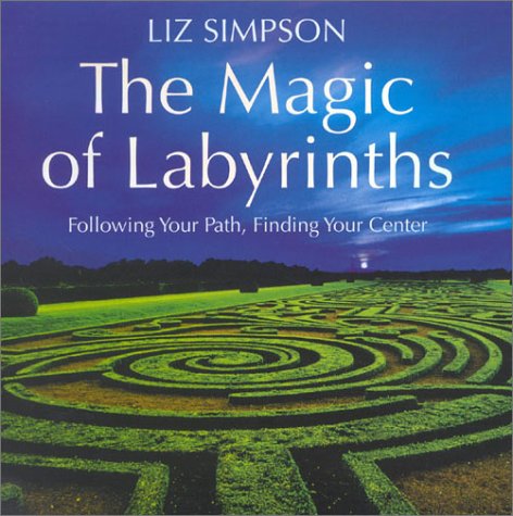 Magic of Labyrinths   2002 9780007120475 Front Cover
