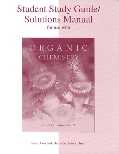 Student Study Guide/Solutions Manual for Use with Organic Chemistry  2006 9780072397475 Front Cover