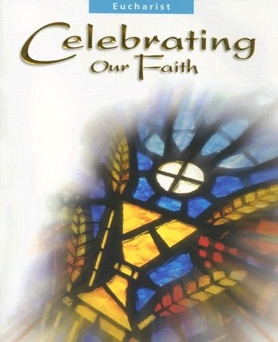 Eucharist: Celebrating Our Faith N/A 9780159504475 Front Cover