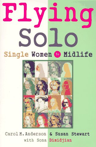 Flying Solo Single Women in Midlife N/A 9780393313475 Front Cover