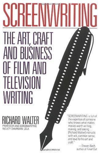 Screenwriting The Art, Craft, and Business of Film and Television Writing  1988 9780452263475 Front Cover