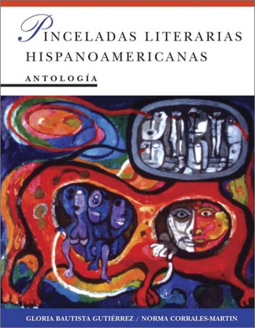Pinceladas Literarias Hispanoamericanas   2004 9780471297475 Front Cover