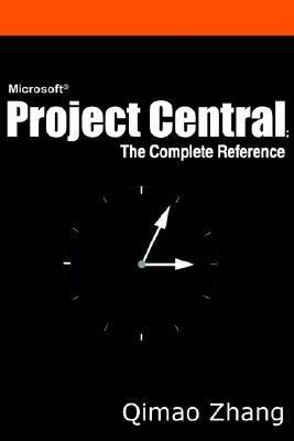 Microsoft Project Central The Complete Reference N/A 9780595232475 Front Cover