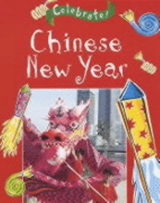 Chinese New Year (Celebrate!) N/A 9780750240475 Front Cover