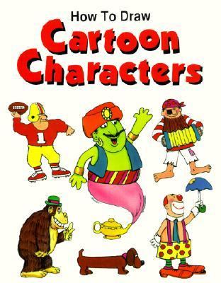 How to Draw Cartoon Characters  N/A 9780785763475 Front Cover