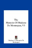 Memoirs of Madame de Montespan, V3  N/A 9781161470475 Front Cover
