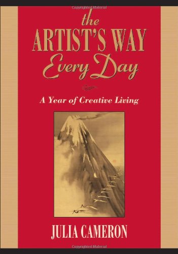 Artist's Way Every Day A Year of Creative Living  2009 9781585427475 Front Cover