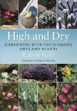 HIGH AND DRY: GARDENING WITH COLD-HARDY N/A 9781604694475 Front Cover