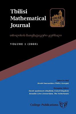 Tbilisi Mathematical Journal: Vol, 1, 2008  2009 9781904987475 Front Cover
