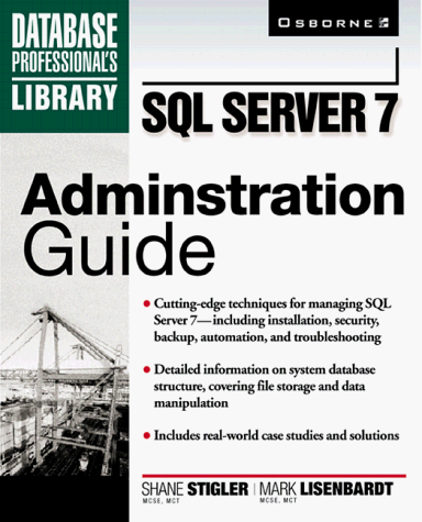 SQL Server 7 Administration Guide  1999 9780072121476 Front Cover