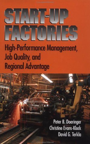 Start-Up Factories High-Performance Management, Job Quality, and Regional Advantage  2002 9780195147476 Front Cover