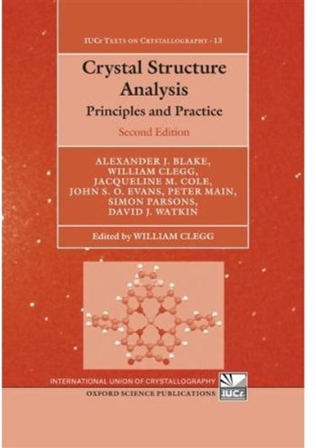 Crystal Structure Analysis Principles and Practice 2nd 2009 9780199219476 Front Cover