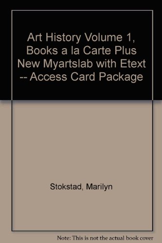 Art History Volume 1, Books a la Carte Plus NEW MyArtsLab with EText -- Access Card Package  5th 2014 9780205938476 Front Cover