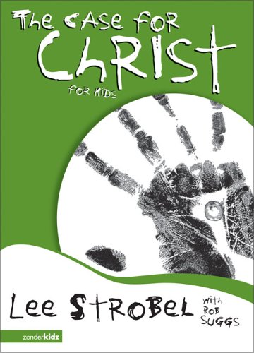 Case for Christ for Kids   2006 9780310711476 Front Cover