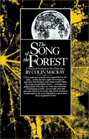 Song of the Forest A Novel of Scotland in the Dark Ages N/A 9780345346476 Front Cover