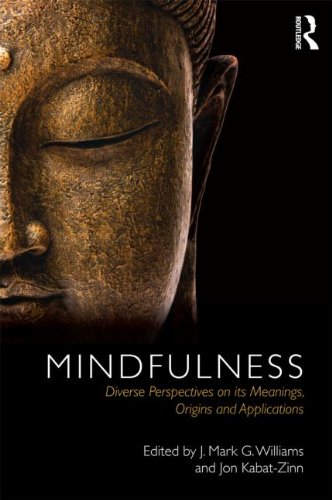 Mindfulness Diverse Perspectives on Its Meanings, Origins and Applications  2013 9780415636476 Front Cover