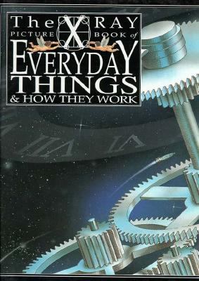 Everyday Things and How They Work  N/A 9780531143476 Front Cover