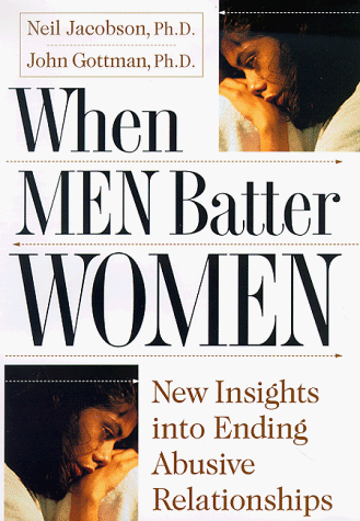 When Men Batter Women New Insights into Ending Abusive Relationships  1998 9780684814476 Front Cover