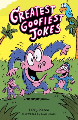 Greatest Goofiest Jokes  N/A 9781402778476 Front Cover