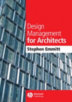 Design Management for Architects   2007 9781405131476 Front Cover