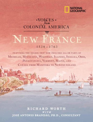 Voices from Colonial America: New France 1534-1763   2008 9781426301476 Front Cover