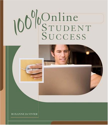 100% Online Student Success   2009 9781428336476 Front Cover