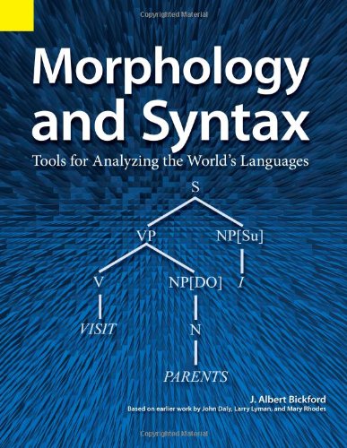 Morphology and Syntax Tools for Analyzing the World's Languages N/A 9781556710476 Front Cover