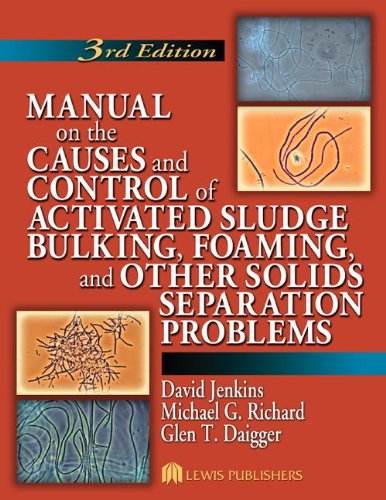 Manual Solving Activated Sludge Bulking, Foaming and Other Separation Problems  3rd 2003 (Revised) 9781566706476 Front Cover