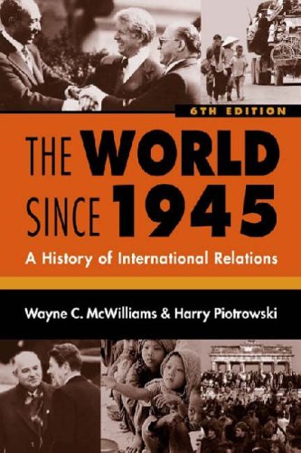 World Since 1945 A History of International Relations 6th 2005 9781588263476 Front Cover