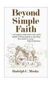 Beyond Simple Faith  N/A 9781588515476 Front Cover