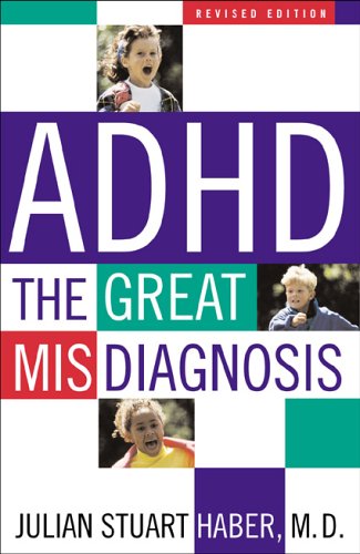 ADHD The Great Misdiagnosis 2nd 2003 (Revised) 9781589790476 Front Cover
