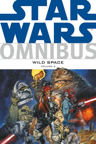 Star Wars Omnibus: Wild Space Volume 2 Wild Space Volume 2 N/A 9781616551476 Front Cover
