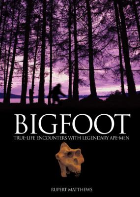 Bigfoot and Other Mysterious Creatures   2012 9781841939476 Front Cover