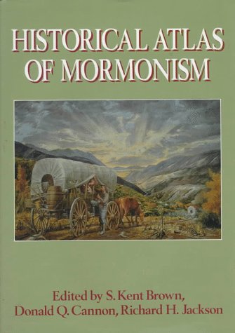 Historical Atlas of Mormonism   1994 9780130451477 Front Cover