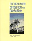 Electrical Power Distribution and Transmission  1st 1996 9780132499477 Front Cover