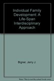 Individual and Family Development A Life-Span Interdisciplinary Approach Reprint  9780135328477 Front Cover