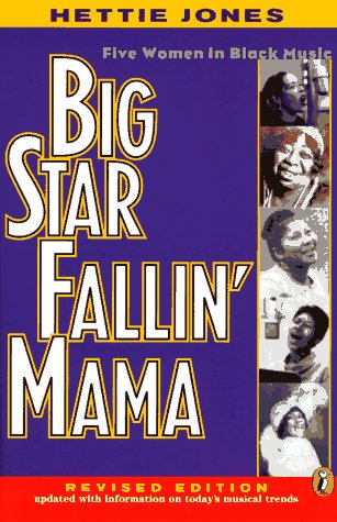 Big Star Fallin' Mama Five Women in Black Music N/A 9780140377477 Front Cover